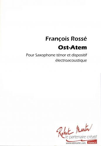 Ost-atem - partition saxophone, François Rosse