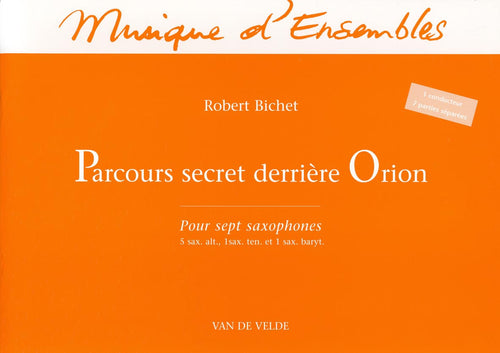Parcours secret derrière Orion - partition saxophone, Robert Bichet