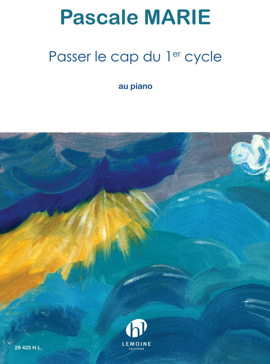 Passer le cap du 1er cycle - partition piano, Pascale Marie