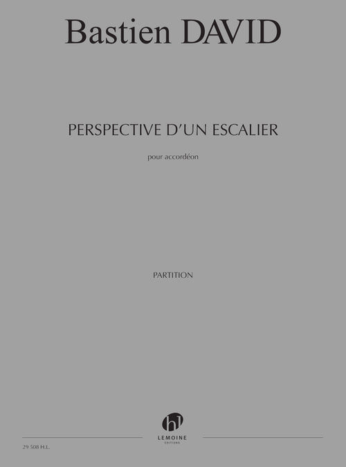 Perspective d'un escalier - partition accordéon, Bastien David