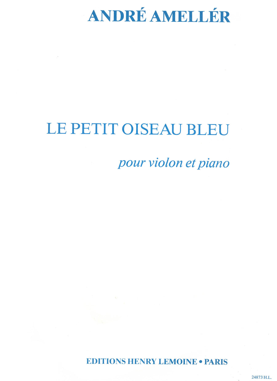 Petit oiseau bleu - partition violon, André Ameller
