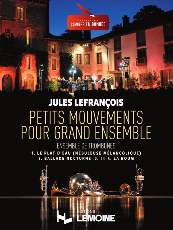 Petits mouvements pour grand ensemble - partition trombone, Jules Lefrançois