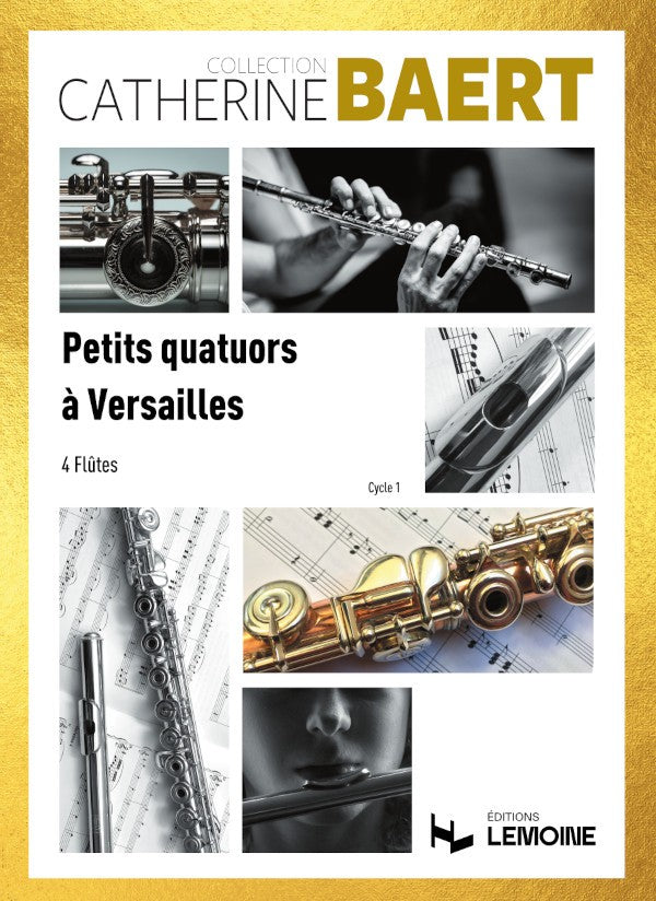 Petits quatuors à Versailles - partition flûte, Catherine Baert