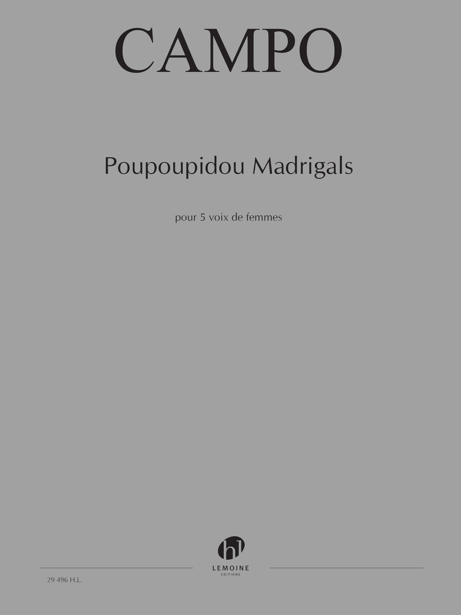 Poupoupidou Madrigals - partition chant, Régis Campo