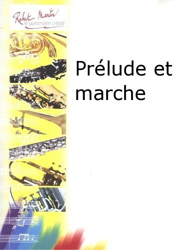 Prélude et marche - partition trompette, Jérôme Naulais