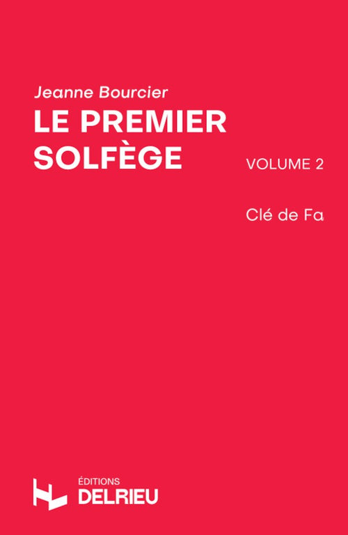 Premier solfège Vol.2 - Clé de Fa - solfège, Jeanne Bourcier