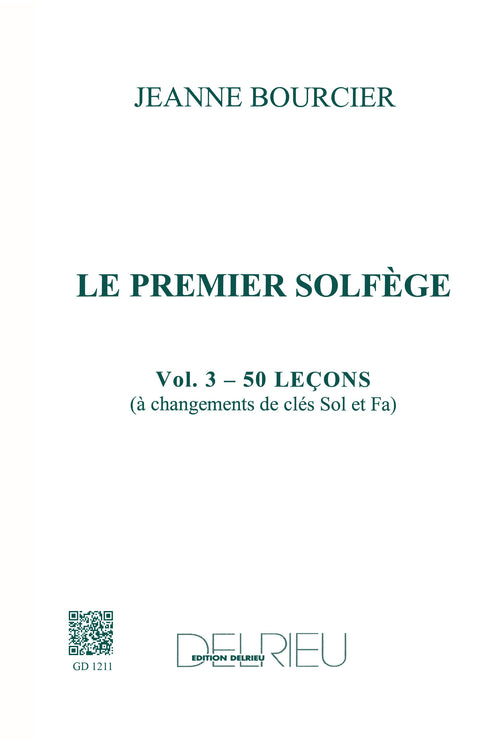 Premier solfège Vol.3 - Les 2 clés - solfège, Jeanne Bourcier