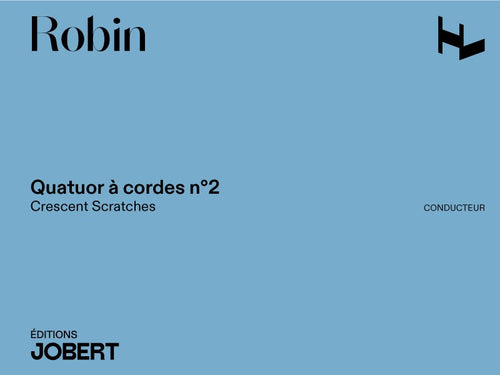 Quatuor à cordes n°2 Crescent Scratches - partition cordes, Yann Robin