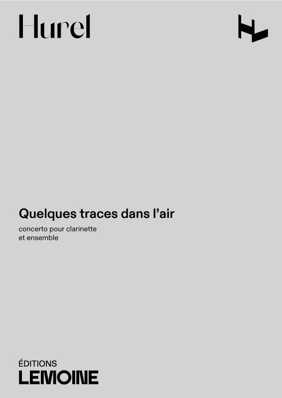 Quelques traces dans l'air - partition clarinette, Philippe Hurel
