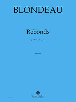 Rebonds - partition cordes, Thierry Blondeau