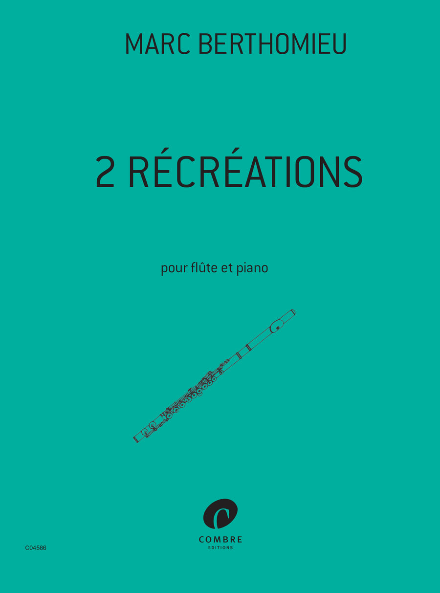 Récréations (2) - partition flûte, Marc Berthomieu