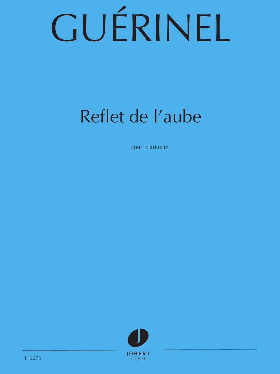 Reflet de l'aube - partition clarinette, Lucien Guerinel