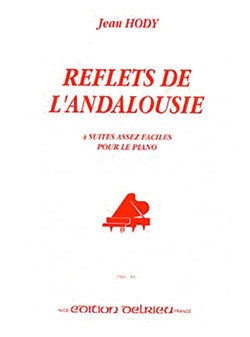Reflets de l'Andalousie - partition piano, Jean Hody