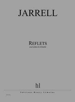 Reflets - partition piano, Michael Jarrell