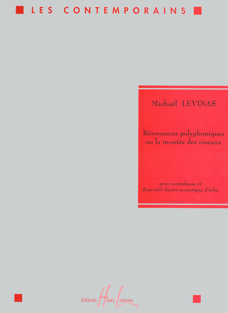 Résonances polyphoniques ou la Montée des oiseaux - partition contrebasse, Michaël Levinas