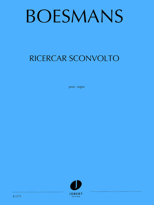 Ricercar sconvolto - partition orgue, Philippe Boesmans