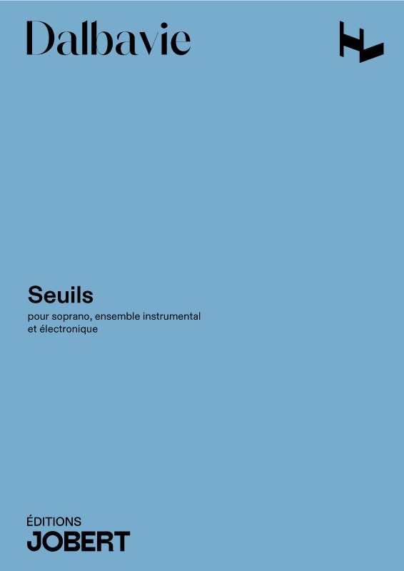 Seuils - partition chant, Marc-André Dalbavie