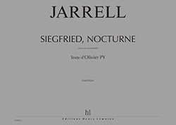 Siegfried, nocturne - partition chant, Michael Jarrell