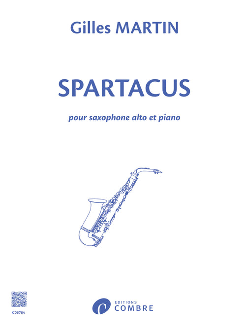 Spartacus - partition saxophone, Bernard Martin Gilles