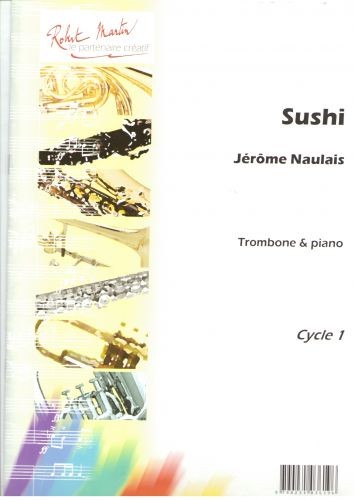 Sushi - partition trombone, Jérôme Naulais
