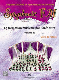 Symphonic FM Vol.10 : Elève : Flûte - formation musicale, Jean François Alexandre