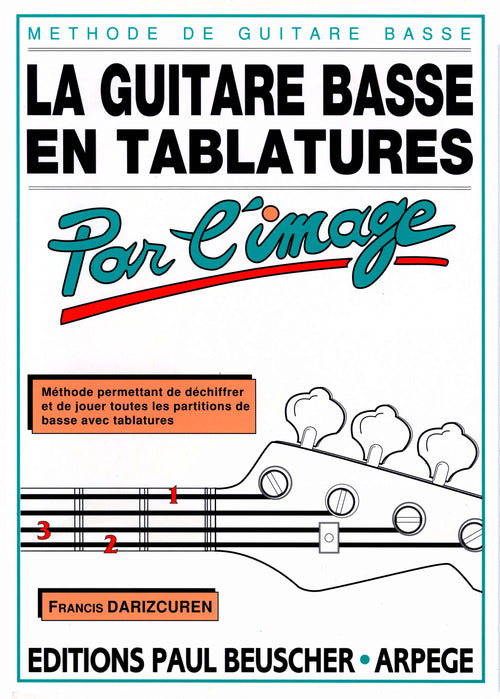 Tablatures par l'image - partition basse, Francis Darizcuren