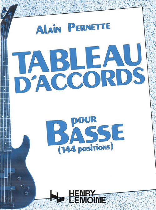 Tableau d'accords pour la basse - 144 positions - partition basse, Alain Pernette