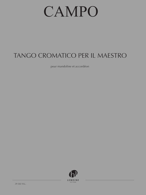 Tango cromatico per il Maestro - partition instruments traditionnels, Régis Campo