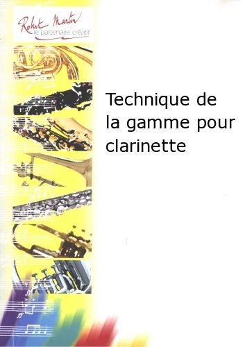 Technique de la gamme pour clarinette - méthode de clarinette, Duthil