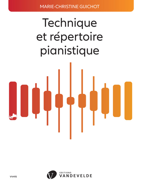 Technique et répertoire pianistique - méthode de piano, Marie-Christine Guichot