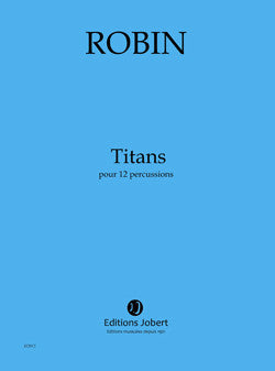 Titans - partition percussions, Yann Robin
