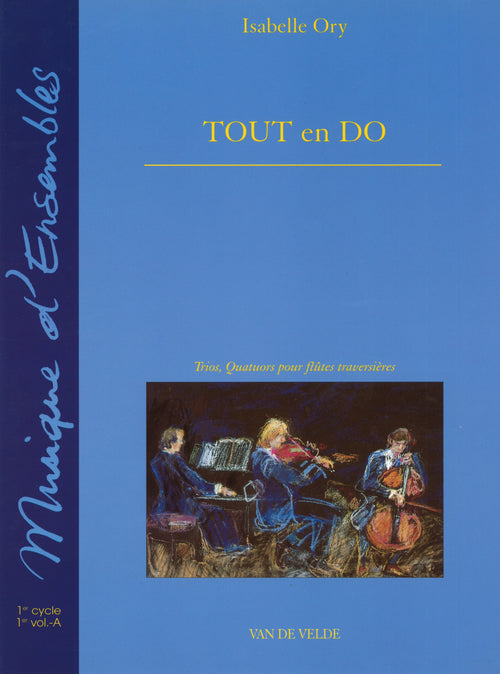 Tout en do Vol.A - partition flûte, Isabelle Ory