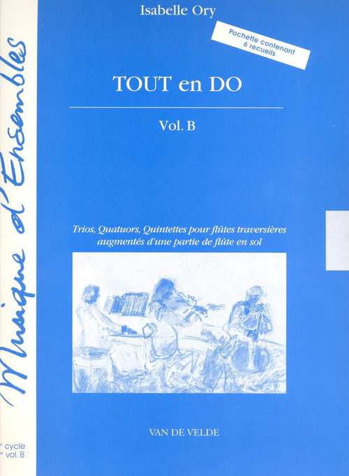 Tout en do Vol.B - partition flûte, Isabelle Ory