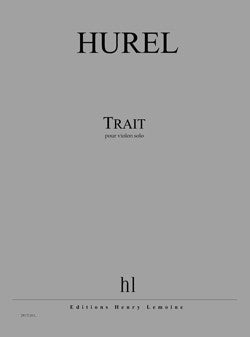 Trait - partition violon, Philippe Hurel