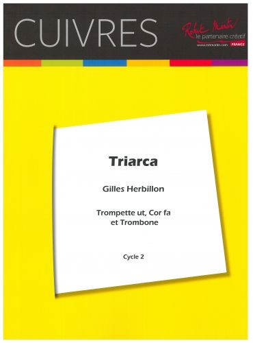 Triarca - partition trompette, Gilles Herbillon
