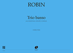 Trio basso - partition clarinette, Yann Robin