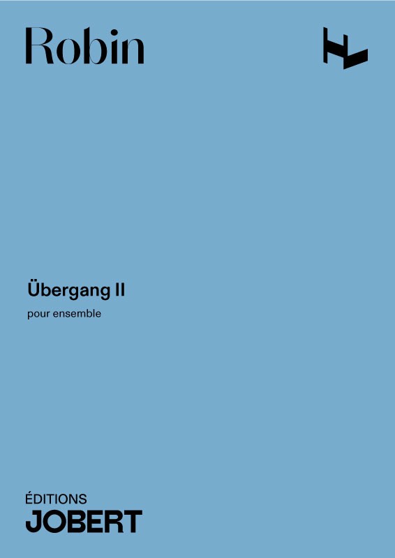 Ubergang II - partition ensemble, Yann Robin
