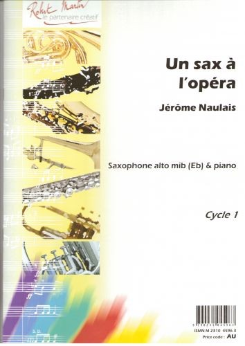 Un Sax à l'opéra - partition saxophone, Jérôme Naulais