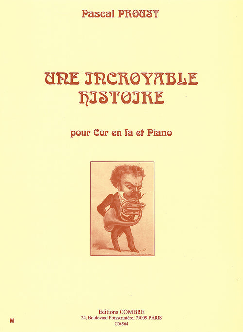 Une incroyable histoire - partition cor, Pascal Proust