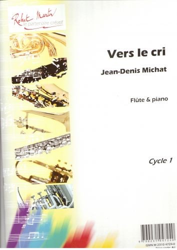 Vers le cri - partition flûte, Jean-Denis Michat