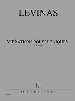 Vibrations polyphoniques - partition ensemble, Michaël Levinas