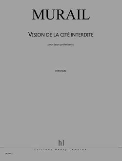 Vision de la cité interdite - partition orgue, Tristan Murail