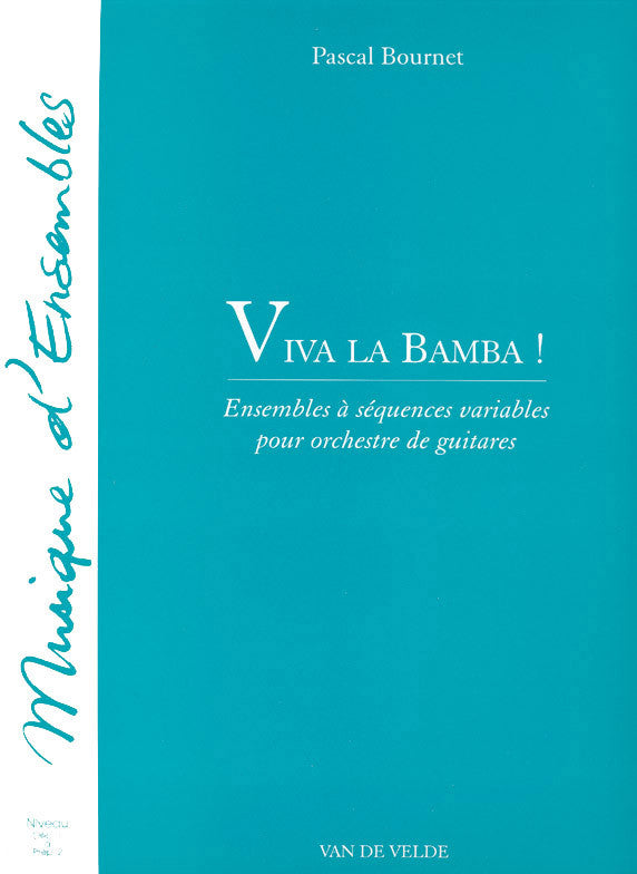 Viva la bamba ! - partition ensemble, Pascal Bournet