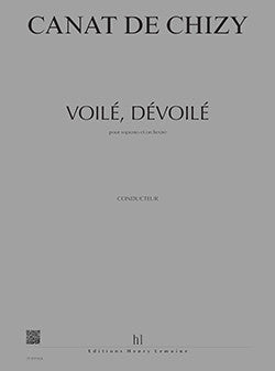 Voilé, dévoilé - partition chant, Edith Canat de Chizy