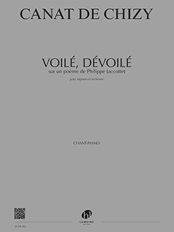 Voilé, dévoilé - partition chant, Edith Canat de Chizy