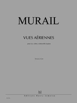 Vues aériennes - partition cor, Tristan Murail