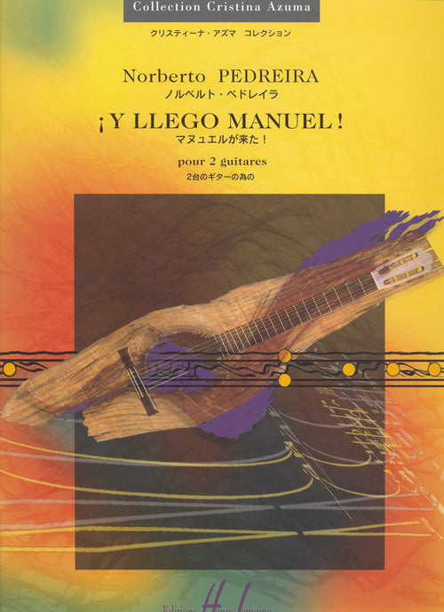 Y Llego Manuel ! - méthode de guitare, Norberto Pedreira