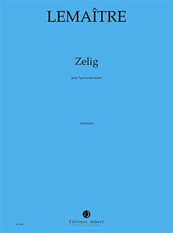 Zelig - partition percussions, Dominique Lemaître